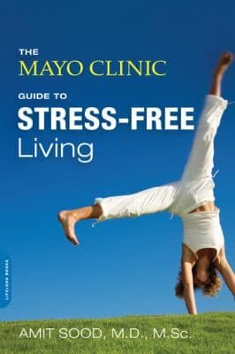 The Mayo Clinic Guide To Stressfree Living cover