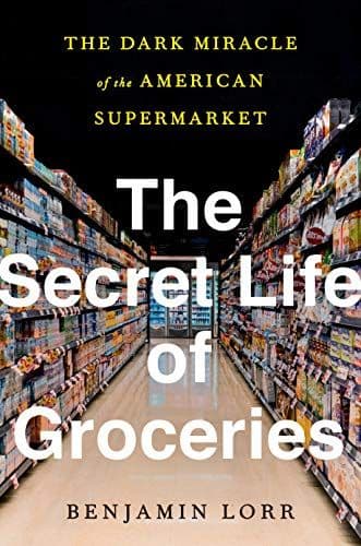 The Secret Life of Groceries cover