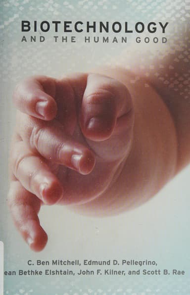 Biotechnology and the human good cover