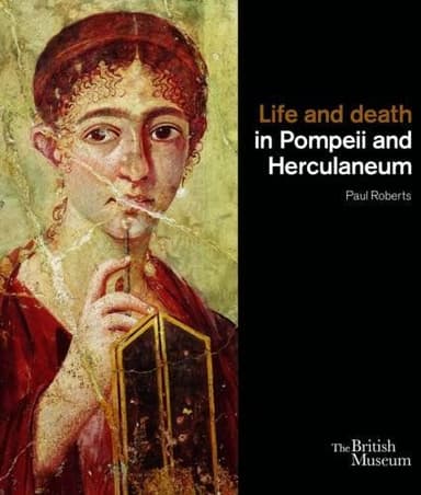 Life and Death in Pompeii and Herculaneum cover