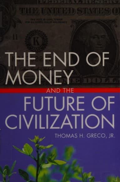 The end of money and the future of civilization cover