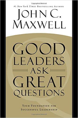 Good Leaders Ask Great Questions cover