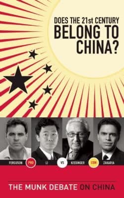 Does The 21st Century Belong To China Kissinger And Zakaria Vs Ferguson And Li The Munk Debate On China cover