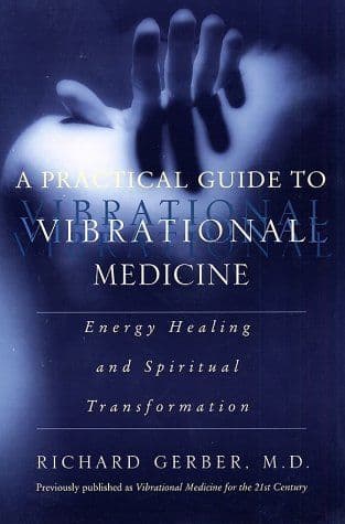 A Practical Guide to Vibrational Medicine cover