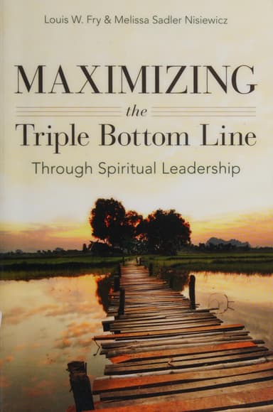 Maximizing the triple bottom line through spiritual leadership cover