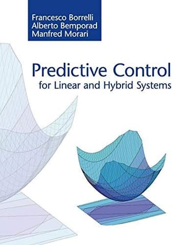 Predictive Control for Linear and Hybrid Systems cover