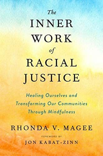 The Inner Work of Racial Justice cover