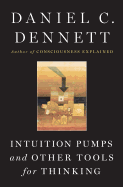 Intuition pumps and other tools for thinking cover