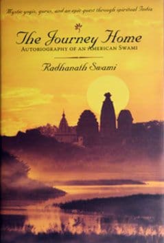 The Journey Home - Autobiography of an American Swami By Radhanath Swami cover