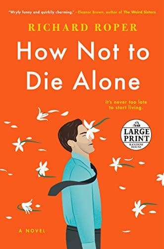 How Not to Die Alone cover