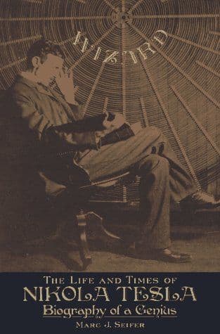 Wizard: The Life and Times of Nikola Tesla cover