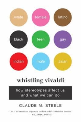 Whistling Vivaldi How Stereotypes Affect Us And What We Can Do cover