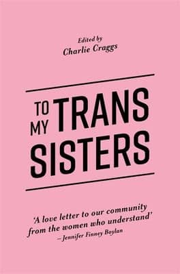 To my trans sisters cover