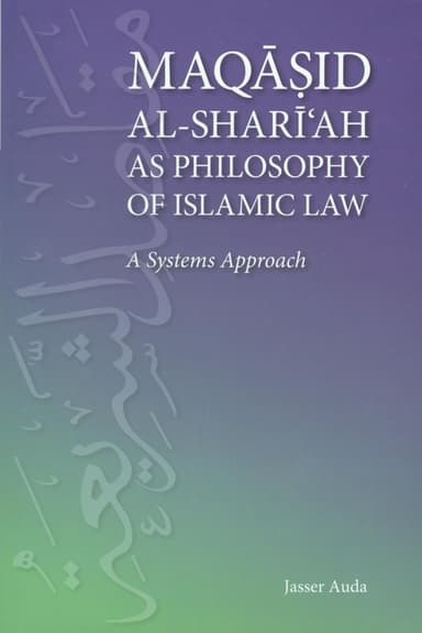 Maqasid al-Shari'ah as Philosophy of Islamic Law cover