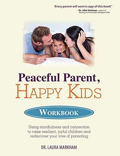 Peaceful Parent, Happy Kids Workbook cover