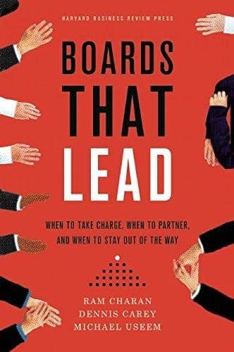Boards that lead : when to take charge, when to partner, and when to stay out of the way cover