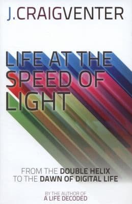 Life At The Speed Of Light From The Double Helix To The Dawn Of Digital Life cover