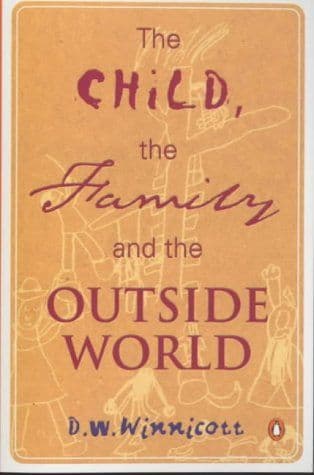 The Child, the Family and the Outside World cover