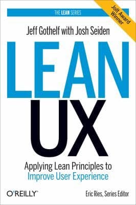 Lean Ux Applying Lean Principles To Improve User Experience cover