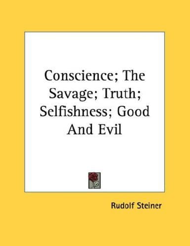 Conscience; The Savage; Truth; Selfishness; Good And Evil cover