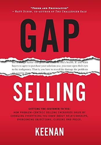 Gap Selling : Getting the Customer to Yes cover