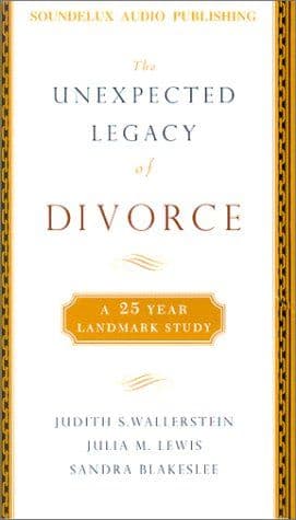 The Unexpected Legacy of Divorce cover