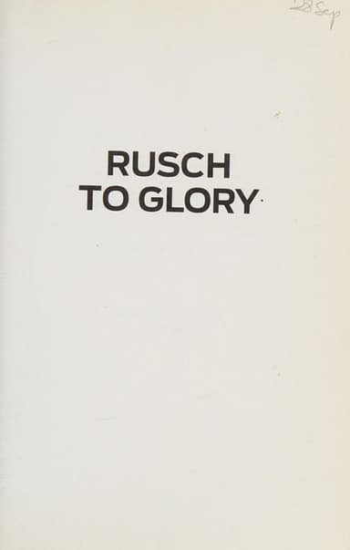 Rusch to Glory cover