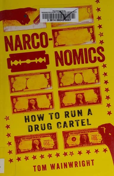 Narconomics : cómo administrar un cártel de drogas. cover