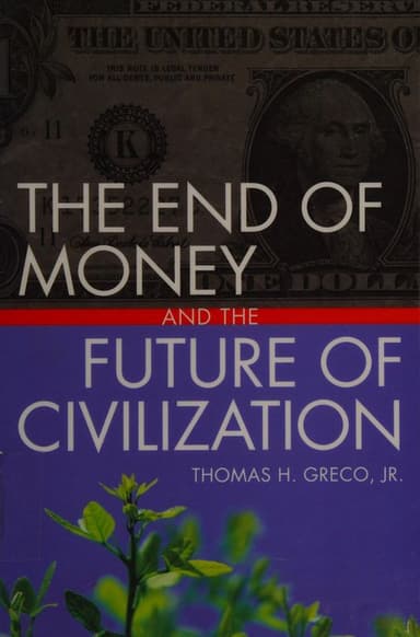 The end of money and the future of civilization cover