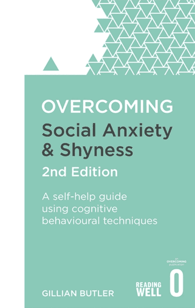 Overcoming Social Anxiety and Shyness, 2nd Edition cover