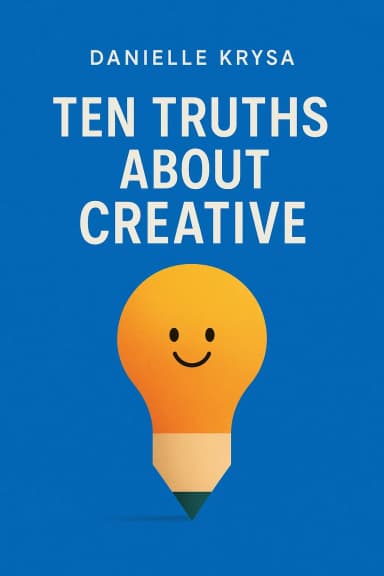 Ten Truths About Creative cover