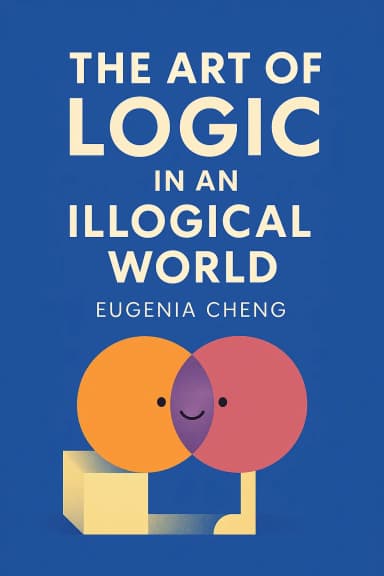 The Art of Logic in an Illogical World cover