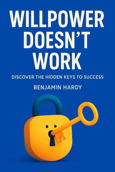 Willpower Doesn't Work cover