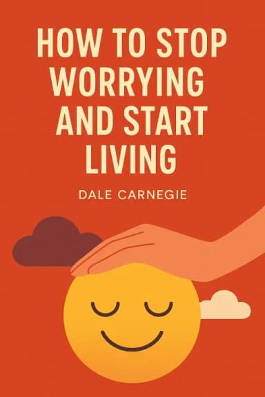 How to Stop Worrying and Start Living cover