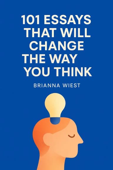 101 Essays That Will Change The Way You Think cover