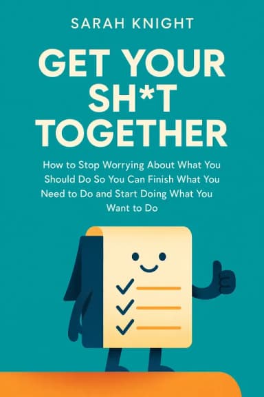 Get Your Sh*t Together cover