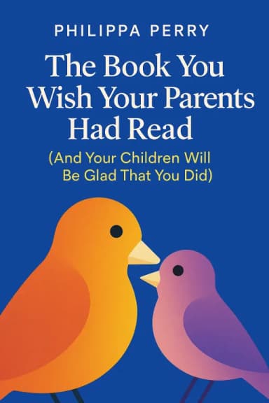 The Book You Wish Your Parents Had Read (And Your Children Will Be Glad That You Did) cover