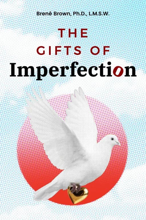 The Gifts of Imperfection