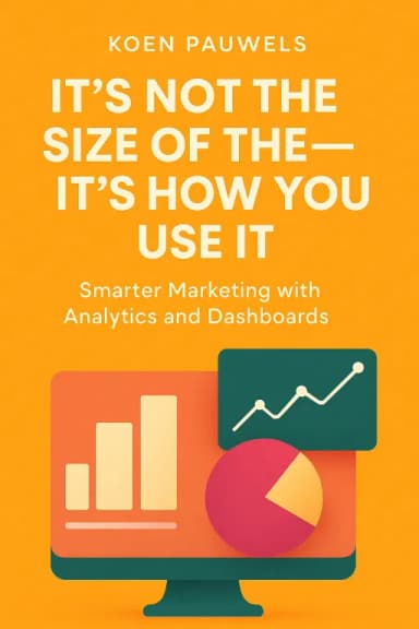 It's Not the Size of the Data—It's How You Use It cover