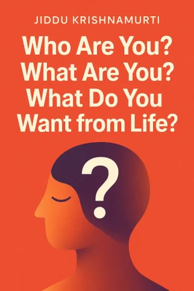 Who Are You? What Are You? What Do You Want from Life? cover