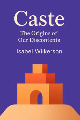 Caste: The Origins of Our Discontents cover