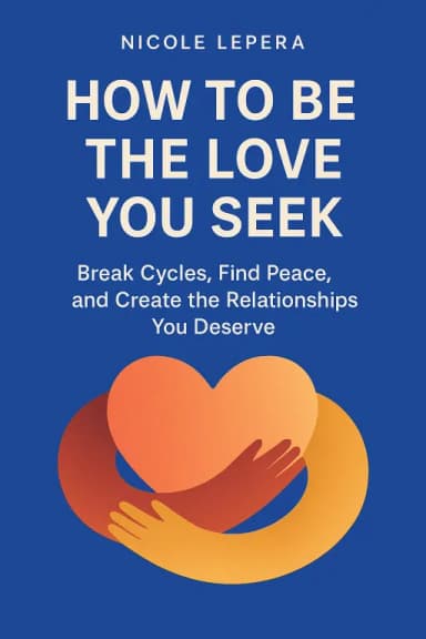 How to Be the Love You Seek cover