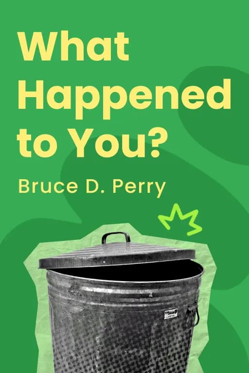 Book cover of What Happened to You?