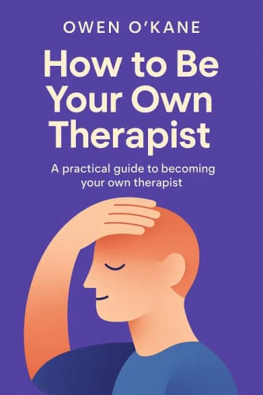 How to Be Your Own Therapist cover