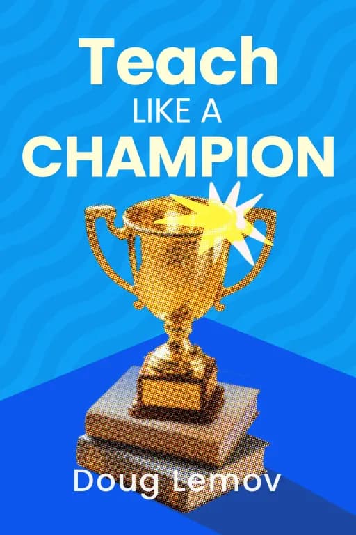 Book cover of Teach Like a Champion