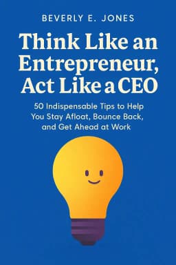 Think Like an Entrepreneur, Act Like a CEO cover
