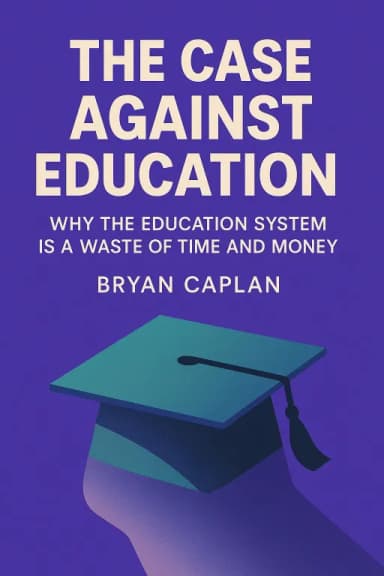 The Case Against Education cover