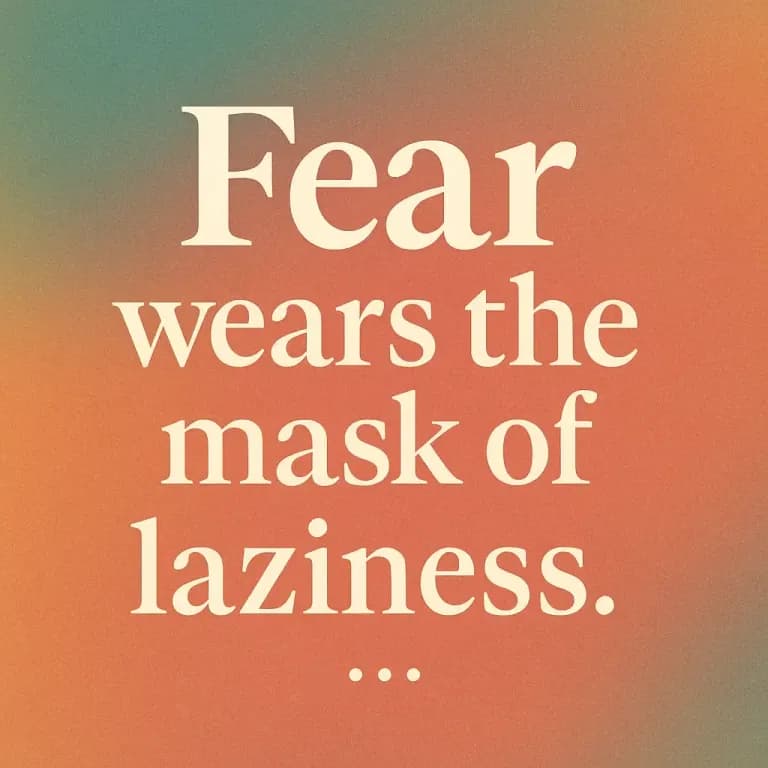 Procrastination Is Fear. Here Is How To Fight It.