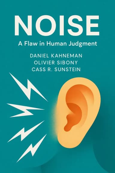 Noise: A Flaw in Human Judgment cover