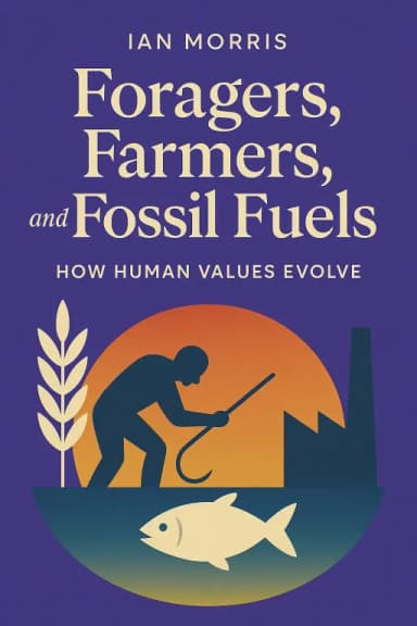 Foragers, Farmers, and Fossil Fuels cover